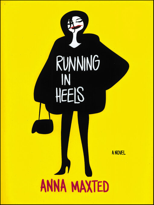 Title details for Running in Heels by Anna Maxted - Available